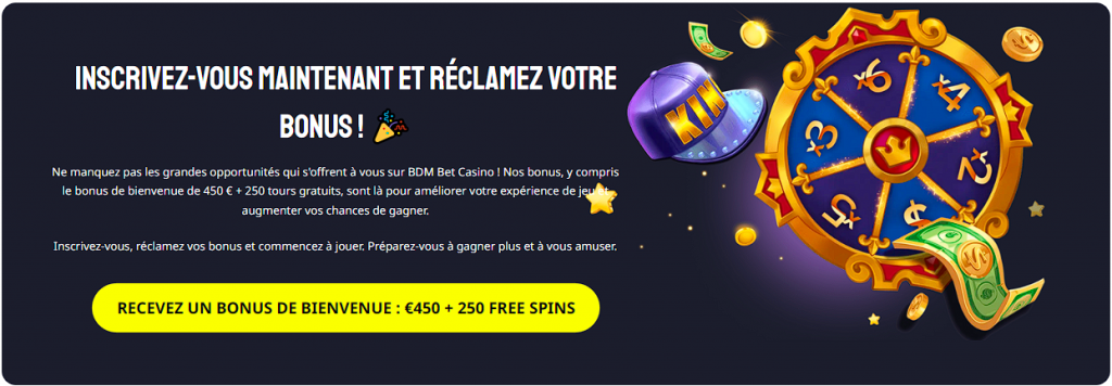 Inscrivez-vous maintenant et reclamez votre bonus!